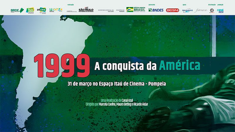 1999 – A Conquista da América