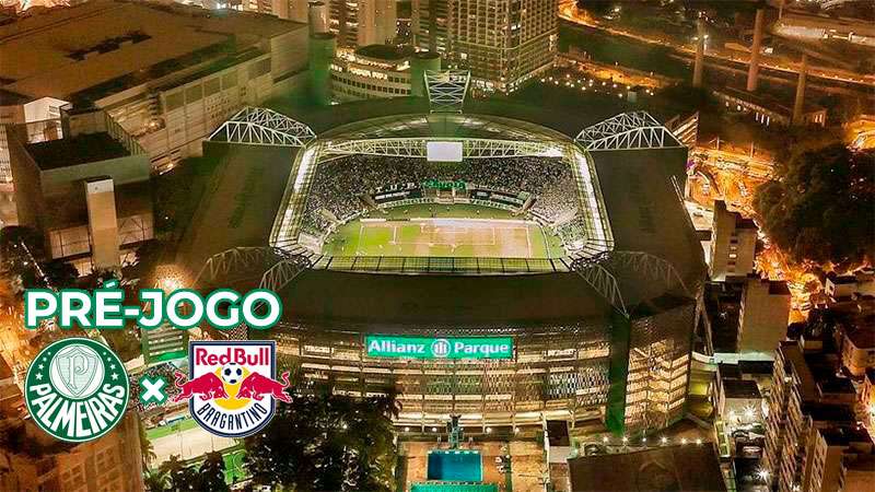 Pré-jogo Palmeiras x Red Bull Bragantino