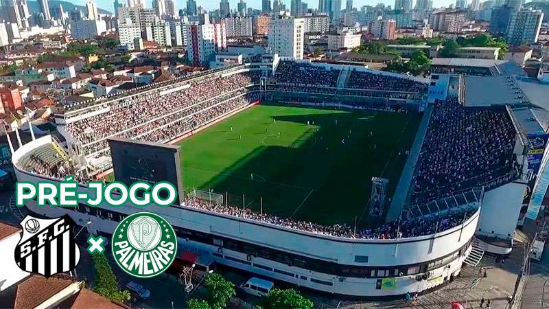 Pré-jogo Santos x Palmeiras