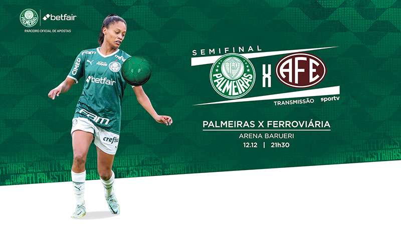 Paulista Feminino: Diante da Ferroviária, Palmeiras busca chegar à final do estadual após 20 anos.
