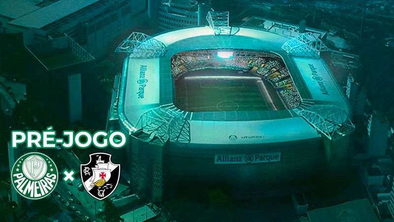 Pré-jogo Palmeiras x Vasco da Gama
