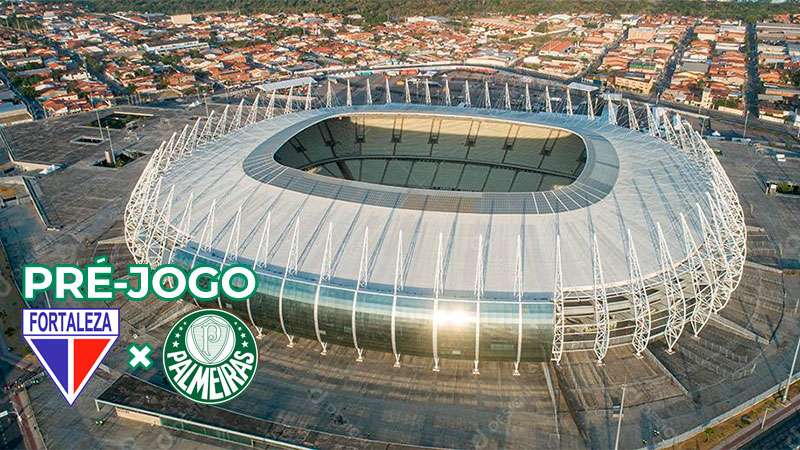 Pré-jogo Fortaleza x Palmeiras