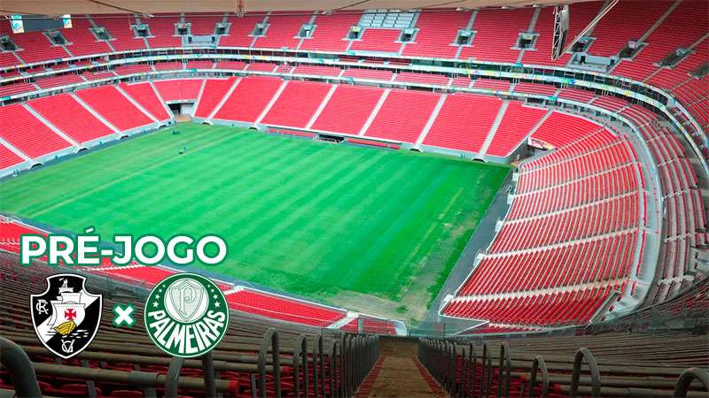 Pré-jogo Vasco da Gama x Palmeiras – Campeonato Brasileiro 2025
