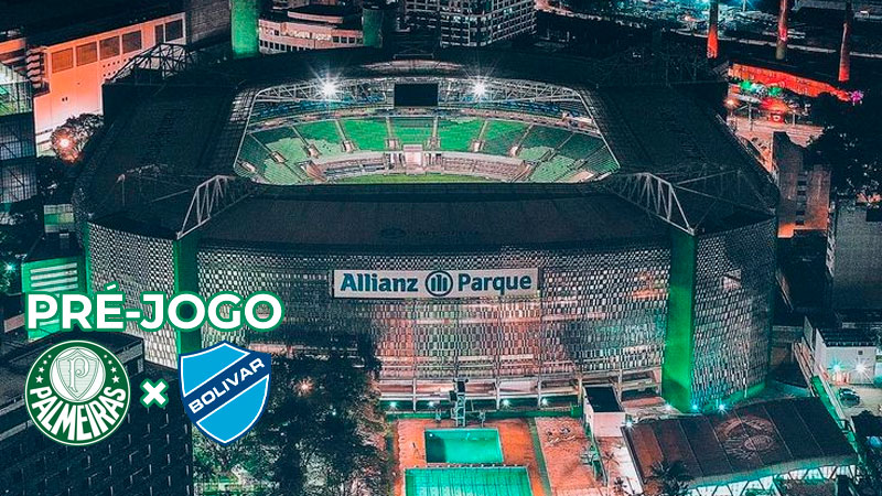 Pré-jogo Palmeiras x Bolívar – Conmebol Libertadores 2025